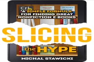 Slicing the Hype: A Simple Formula for Finding Great Nonfiction